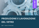Produzione e Lavorazione del Vetro